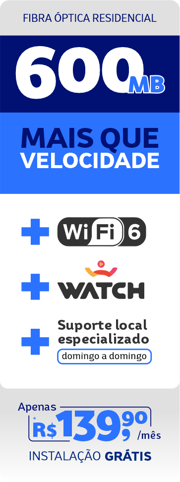 Internet Fibra Óptica em Lucas do Rio Verde | 600MB + filmes e séries